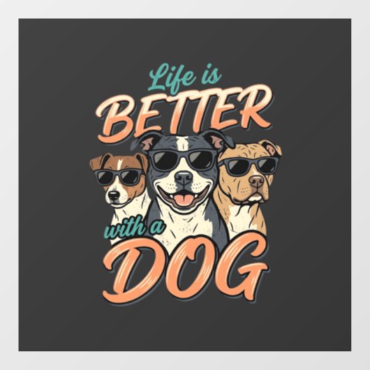 犬がいると人生はもっと楽しくなる ベクター ウィンドウサイン (シート)