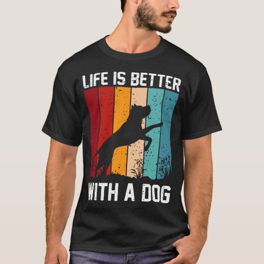 犬がいる生活は最高 Tシャツ (正面)