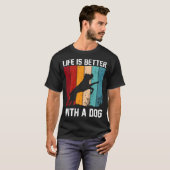 犬がいる生活は最高 Tシャツ (正面フル)