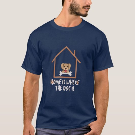 犬がいればそこが我が家 Tシャツ (正面)