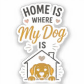 犬がいればそれが我が家 犬好きのためのタイポグラフィ シール (正面)