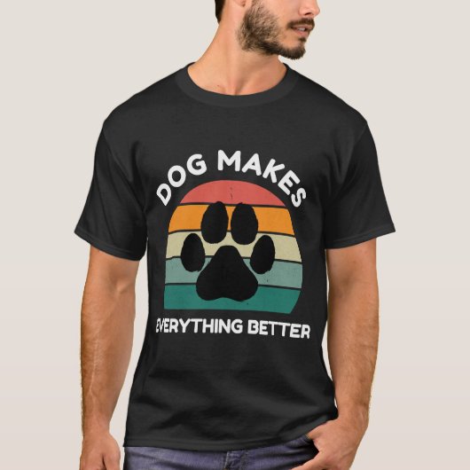 犬がすべてをより良くする - 肉球デザイン Tシャツ (正面)