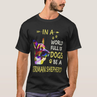 犬がたくさんいる世界でジャーマンシェパードであれ 16 Tシャツ