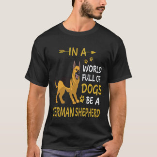 犬がたくさんいる世界でジャーマンシェパードであれ 21 Tシャツ