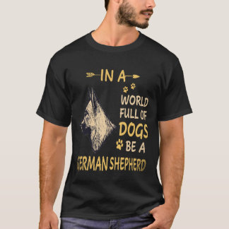 犬がたくさんいる世界でジャーマンシェパードであれ 24 Tシャツ