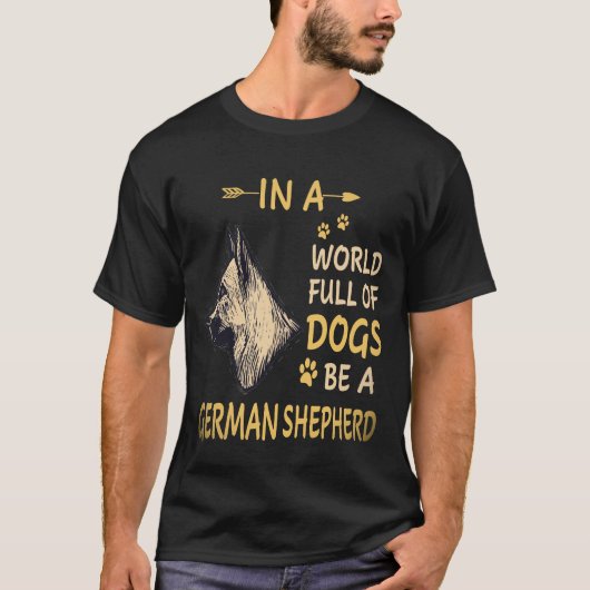 犬がたくさんいる世界でジャーマンシェパードであれ 24 Tシャツ (正面)