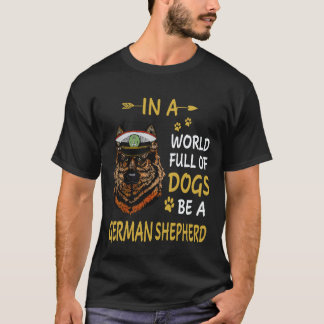 犬がたくさんいる世界でジャーマンシェパードであれ 33 Tシャツ