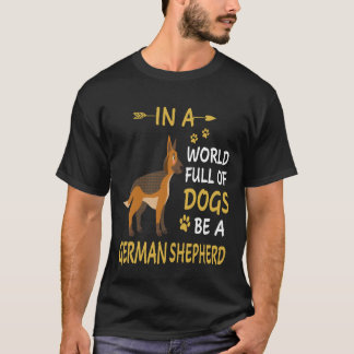 犬がたくさんいる世界でジャーマンシェパードであれ 6 Tシャツ