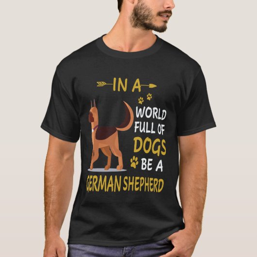 犬がたくさんいる世界でジャーマンシェパードであれ 7 Tシャツ (正面)