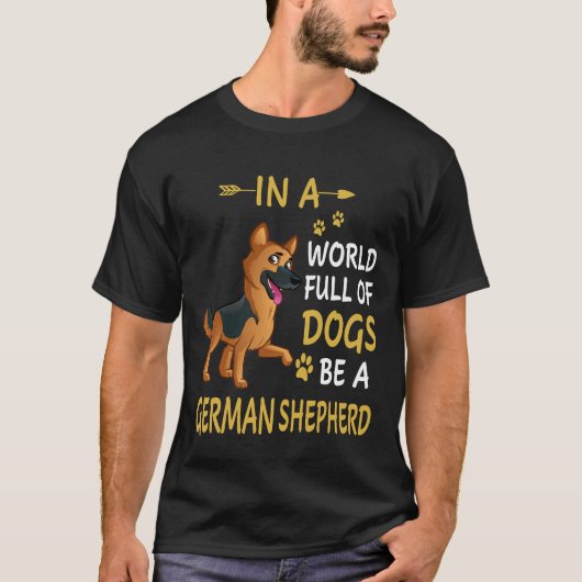 犬がたくさんいる世界でジャーマンシェパードになりましょう 236 Tシャツ (正面)