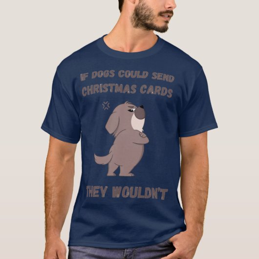 犬がクリスマスプレゼントを送れたら Tシャツ (正面)