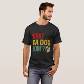 犬が何を行う'おもしろい犬恋人は何を犬が行う Tシャツ (正面フル)