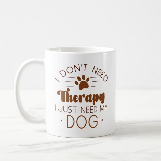 犬が私のセラピーだ必要なし コーヒーマグカップ (左)