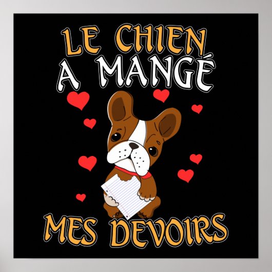 犬が私の宿題を食べちゃった - フランス語の名言 ポスター (正面)