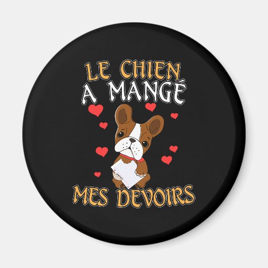 犬が私の宿題を食べちゃった - フランス語の名言 マグネット (正面)