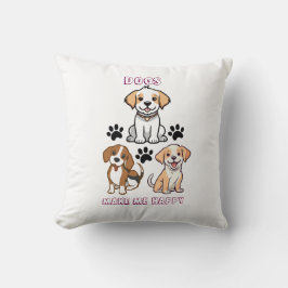 犬が私を幸せにする – 居心地の良い犬の恋人の枕 クッション