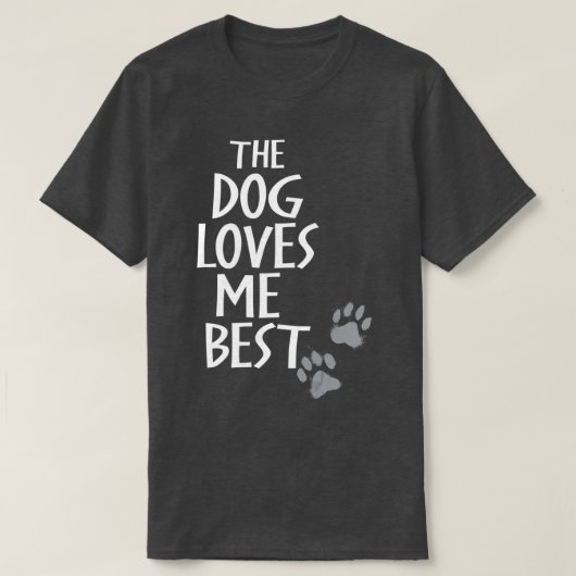 犬が私を愛し最高のたおもしろい犬 Tシャツ (デザイン正面)