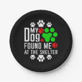犬が私を避難所の愛犬家で見つけたおもしろい ペーパープレート (正面)
