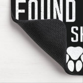 犬が私を避難所の愛犬家で見つけたおもしろい マウスパッド (コーナー)