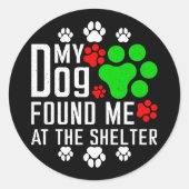 犬が私を避難所の愛犬家で見つけたおもしろい ラウンドシール (正面)