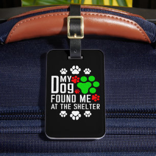 犬が私を避難所の愛犬家で見つけたおもしろい ラゲッジタグ