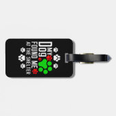 犬が私を避難所の愛犬家で見つけたおもしろい ラゲッジタグ (裏面横)