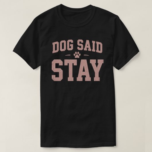 犬が「待て」と言った ビンテージ風ペット飼い主の面白いデザイン Tシャツ (デザイン正面)