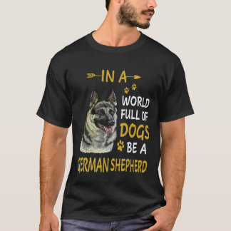 犬だらけの世界でジャーマンシェパードであれ 37 Tシャツ