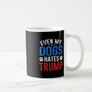 犬でさえトランプを嫌ってる 反トランプ ドナルド トランプ コーヒーマグカップ