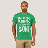 犬でビールに1枚のTシャツだけがありました Tシャツ (正面フル)
