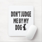 犬で判断するな マウスパッド (マウス)