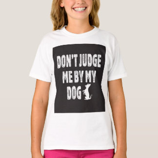 犬で判断するな Tシャツ