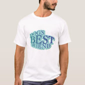 犬で親友のTシャツおよびギフト Tシャツ (正面)