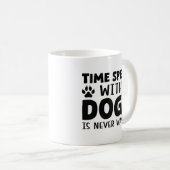 犬との時間は無駄な時間ではない コーヒーマグカップ (正面右)