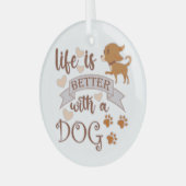 犬との生活が良い引用文おもしろいchihuahua ガラスオーナメント (正面左)