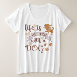 犬との生活が良い引用文おもしろいchihuahua プラスサイズTシャツ