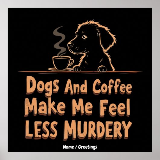 犬とコーヒーで殺伐とした気分も少しは和らぐ ポスター (正面)