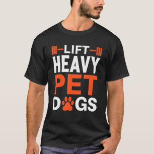 犬とジム用の重いペット犬を持ち上げる Tシャツ