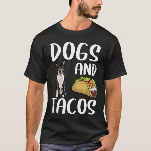 犬とタコスBoston Terrierメキシコ料理 Tシャツ (正面)