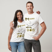 犬と一緒が幸せ 犬と一緒が1番 Tシャツ (ユニセックス)