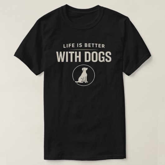 犬と一緒が最高のTシャツ | モダンな犬好きのためのデザイン Tシャツ (デザイン正面)