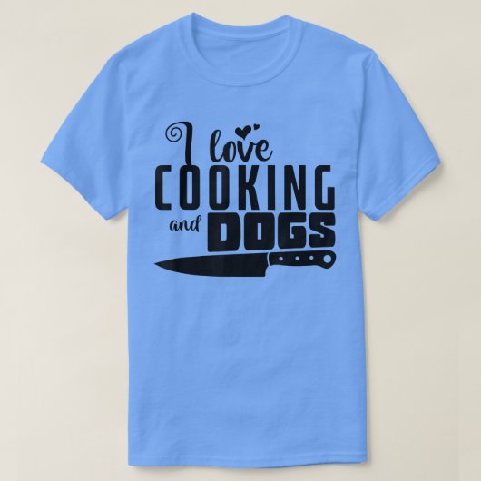 犬と料理大好き料理と犬 Tシャツ (デザイン正面)