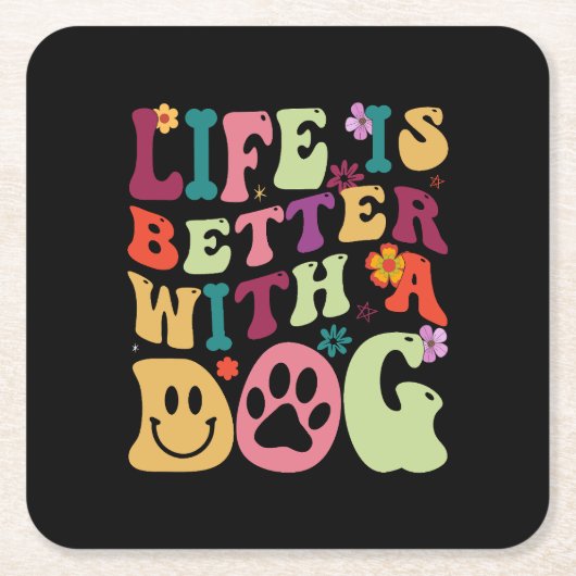 犬と生活が良い – カラフルグルービーデザイン スクエアペーパーコースター (正面)