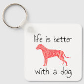 犬と生活が良い – 愛犬家 キーホルダー (正面)