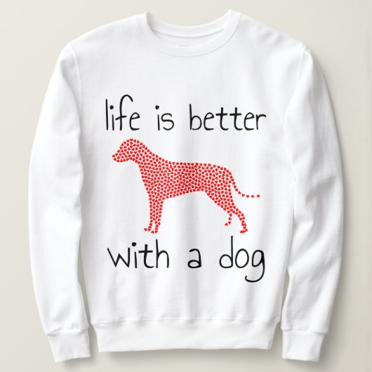 犬と生活が良い – 愛犬家 スウェットシャツ (デザイン正面)