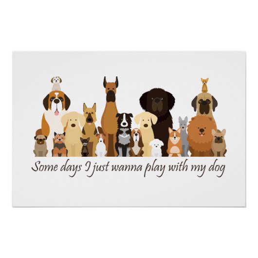 犬と遊びたい日もあるわ Funny Quote ポスター (正面)