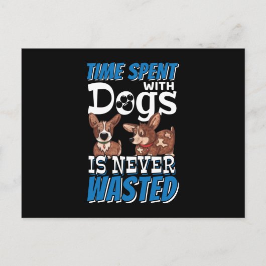犬と過ごす時間は決して無駄ではない ポストカード (正面)