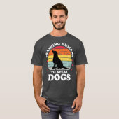 犬に人間を話訓練するギフトおもしろい Tシャツ (正面フル)