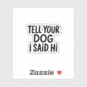 犬に伝えてね、こんにちはって シール (シート)