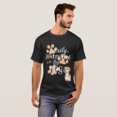 犬に容易に気を取られる野生 Tシャツ (正面フル)